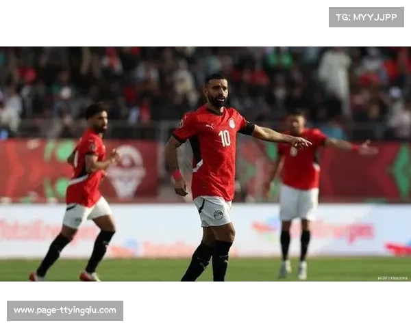 非洲杯B组埃及南非并列榜首 萨拉赫率队瞄准小组头名